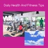 Daily health and fitness tips