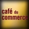 L'application "Café du Commerce"  vous offre la possibilité de consulter toutes les infos utiles du restaurant (Tarifs, carte, avis…) mais aussi de recevoir leurs dernières News ou Flyers sous forme de notifications Push