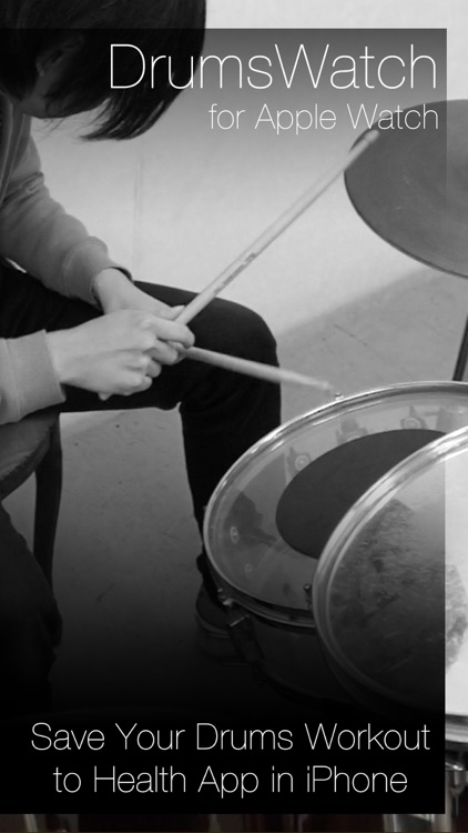 DrumsWatch - Save Drums Workout for Apple Watch