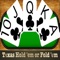 Texas Hold 'em or Fold 'em - Poker Trainer