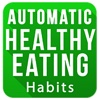 Automatic Healthy Eating Habits