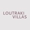 In this app you can find the latest information about Loutraki Villas