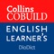 The complete Collins COBUILD Advanced Dictionary • Made specially for learners of English • Over 146,000 words, meanings and examples • Thousands of notes on grammar and ways to use words • No internet connection needed