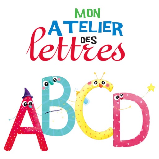 Mon atelier des lettres : une application interactive pour découvrir l'alphabet et la lecture, avec des comptines et des jeux d'écriture - enfants de 2 à 6 ans / école maternelle Icon