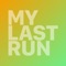 My Last Run is the only photo app built specifically for runners