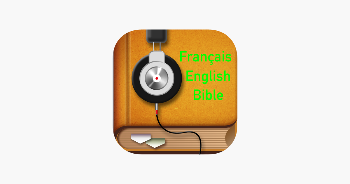 App Store 上的 法语圣经 法文和英文双语对照有声真人朗读版圣经french English Holy Bible