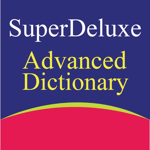 Super Deluxe Advanced Dictionaries