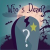 Who's dead?
