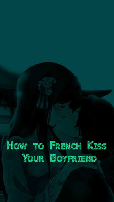 How to cancel & delete How to French Kiss Your Boyfriend from iphone & ipad 1