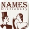 *******Names Dictionary********