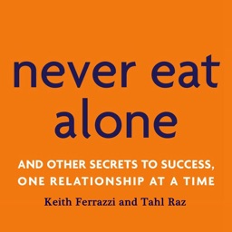 Quick Wisdom from Never Eat Alone