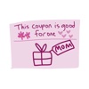 Mothers Day Coupon - photo stickers for iMessage