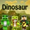 If you are a Minecraft Player and looking for the best app to search for your new Dinosaur Skins, "Dinosaur Skins - New Skins for Minecraft PE" is the perfect app to grab