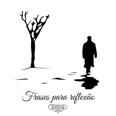 Frases para reflexão