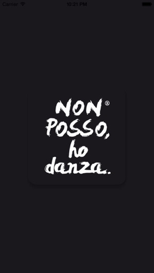 Non posso, ho danza.