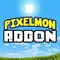 PIXELMON ADDONS FOR MINECRAFT POCKET EDITION (PE)