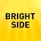 All that is beautiful, fascinating and inspirational about life has been gathered in one place – Brightside