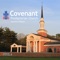 WELCOME TO COVENANT - Striving to be Faithful Disciples of Christ: Worshiping with Joy, Growing in Faith, Serving in Love