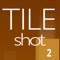 Tile Shot