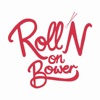 Roll'N on Bower
