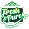 Fresh and Pure