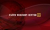 Faith Worship Center TV
