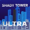 Shady Tower Ultra