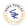 Greg Rowles Legacy Theatre