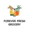 FOREVER FRESH GROCERY STORE