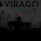 Virago is about a young girl called Willow, after an incident with her stalker she begins to suffer from hallucinations