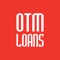OTM Loans - Cash Advance