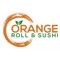 Do you love to order food online from Orange Roll & Sushi