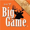 HT Big Game Thin