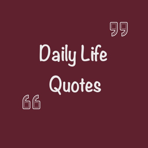 Daily Life Quotes