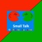 Small Talk is a speech game where players take turns judging the best speech of the other players in the round