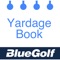 Use BlueGolf Yardage Book to tour every hole at thousands of courses across the US and the world - while you play or while you watch the pros