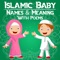 Welcome to the Islamic app for Muslim baby names and meanings