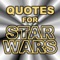 Quotes for Star Wars