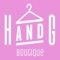 H&G BOUTIQUE'S GOAL IS TO BRING YOU FASHIONABLE WOMEN'S AND CHILDREN'S CLOTHING, AND EVERYTHING IN BETWEEN, AT A PRICE WE ALL CAN AFFORD