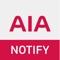 AIA Notify is an Emergency Notification Mobile Application allowing more cost-effective communication with people using in-app push notifications