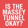 Is The Massey Tunnel Okay?