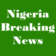 Nigeria Breaking News