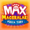 MAX MACERALARI: DÜNYA TURU