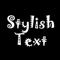 Stylish Text Fonts also help you to create your text styling and decoration tool & Cool Symbols for sharing it with your friends