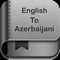 English to Azerbaijani Dictionary and Translator