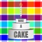 - Create massive Cakes