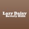 Lazy Daisy Beverly Hills