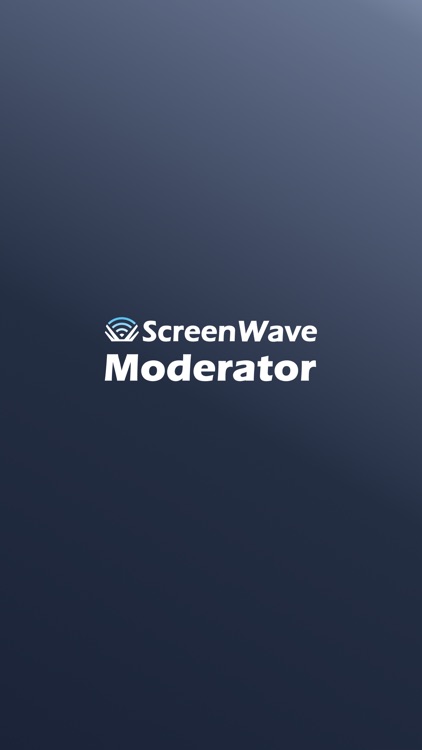 ScreenWave Moderator