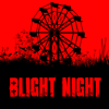 Clevyr, Inc. - Blight Night: You Are Not Safe  artwork