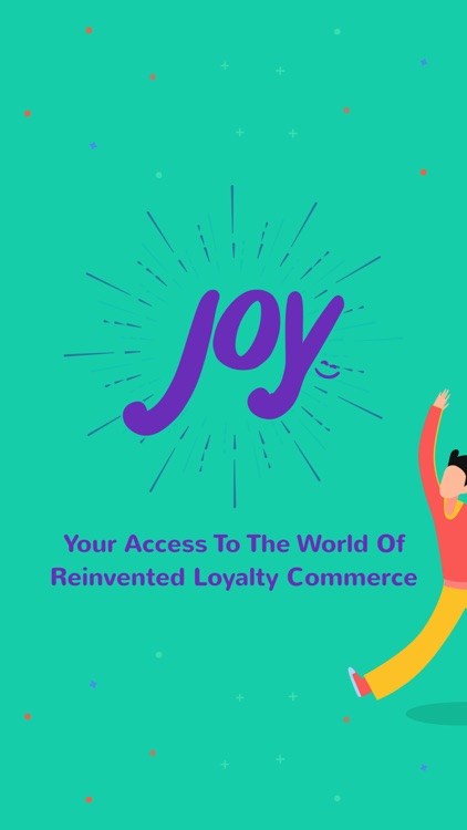 Joy - Reinvented Loyalty